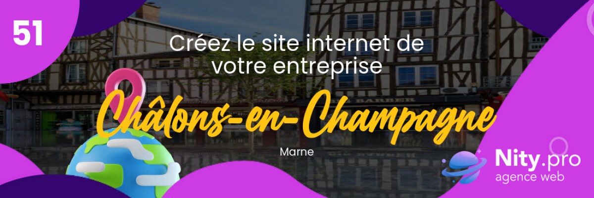 Découvrez l'agence web Nity Pro - Créer son site internet professionnel à Châlons-en-Champagne et alentours dans le département Marne. Obtenez un site convivial et adapté à vos besoins d'entreprise dès maintenant !