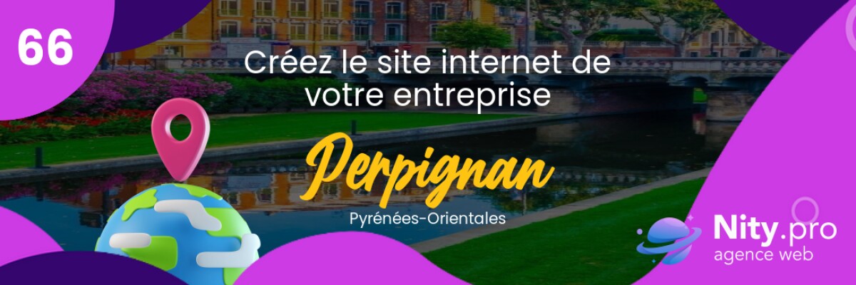Découvrez l'agence web Nity Pro - Créer son site internet professionnel à Perpignan et alentours dans le département Pyrénées-Orientales. Obtenez un site convivial et adapté à vos besoins d'entreprise dès maintenant !