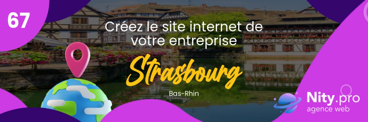 Découvrez l'agence web Nity Pro - Créer son site internet professionnel à Strasbourg et alentours dans le département Bas-Rhin. Obtenez un site convivial et adapté à vos besoins d'entreprise dès maintenant !